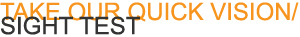 Take our quick vision / sight test